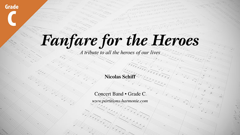 Fanfare for the Heroes, composition pour orchestre d'harmonie par Nicolas Schiff